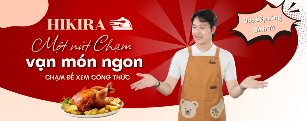 Nguyễn Đình Tú trải nghiệm cùng gia dụng HIKIRA