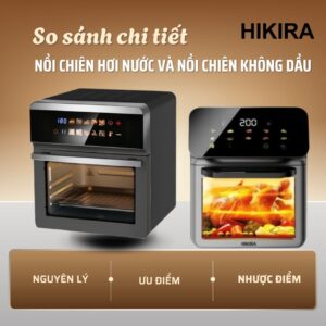 So sánh chiên hơi nước và nồi chiên không dầu